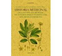 PRIMERA Y SEGUNDA Y TERCERA PARTES DE LA HISTORIA MEDICINAL DE LAS COSAS QUE SE TRAEN DE NUESTRAS INDIAS OCCIDENTALES QUE SIRVEN EN MEDICINA (SIN COLECCION)