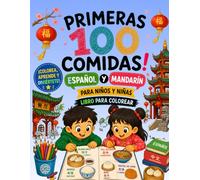 Primeras 100 comidas Español•Mandarin: Para nińos y nińas, Libro para colorear