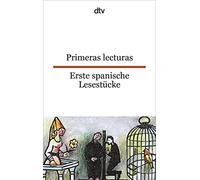 Primeras lecturas, Erste spanische Lesestücke: Kinderreime, Sprichwörter, Gedichte, Aphorismen, Anekdoten, Schnurren, dtv zweisprachig für Einsteiger - Spanisch: 9279