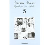 Primeres Planes. Quadern de treball 5