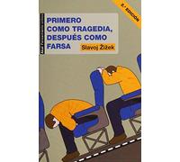 Primero como tragedia, después como farsa: 10 (Pensamiento crítico)