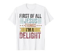 Primero de Todo Jesús Piensa Que Soy una Delicia Vintage Retro Divertido Camiseta
