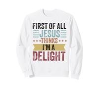 Primero de Todo Jesús Piensa Que Soy una Delicia Vintage Retro Divertido Sudadera
