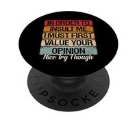 Primero Debo valorar tu opinión Agradable Prueba Funny Sarcastic PopSockets PopGrip Adhesivo