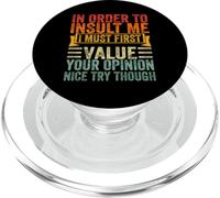 Primero Debo valorar tu opinión Funny Sarcastic PopSockets PopGrip para MagSafe