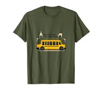 Primero en verlos, último en Decir adiós: Conductor de autobús Escolar Camiseta, Hombre, Verde Oliva, L