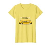 Primero en verlos, último en Decir adiós: Conductor de autobús Escolar Camiseta, Mujer, Limón, XL