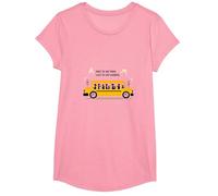 Primero en verlos, último en Decir adiós: Conductor de autobús Escolar Camiseta, Niñas, Rosado, XS