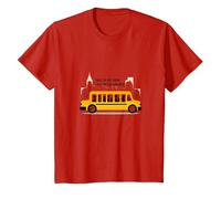 Primero en verlos, último en Decir adiós: Conductor de autobús Escolar Camiseta, Niños, Rojo, 4 años