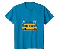 Primero en verlos, último en Decir adiós: Conductor de autobús Escolar Camiseta, Niños, Zafiro, 4 años