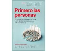Primero las personas: Pensamiento emprendedor para resolver problemas empresariales (Gestión 2000)