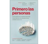 Primero las personas: Pensamiento emprendedor para resolver problemas empresariales (Gestión 2000)