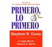 Primero, lo primero (Biblioteca Covey)