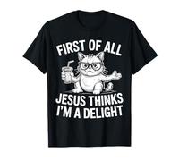 Primero Que Nada Jesús Piensa Que Soy un Gato deleite Camiseta
