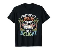 Primero Que Nada Jesús Piensa Que Soy un Gato deleite Camiseta
