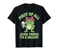 Primero Que Nada Jesús Piensa Que Soy una Delicia Camiseta