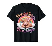 Primero Que Nada Jesús Piensa Que Soy una Delicia Camiseta