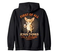 Primero Que Nada Jesús Piensa Que Soy una Delicia Chihuahua Divertido Sudadera con Capucha