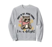Primero Que Nada Jesús Piensa Que Soy una Delicia Flog Raccoon Sudadera