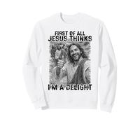 Primero Que Nada Jesús Piensa Que Soy una Delicia Selfie Sudadera
