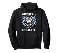Primero Que Nada Soy Un Delight Angry Monkey Divertido Humor Broma Sudadera con Capucha