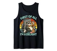 Primero Que Nada Soy Una Delicia Divertido Mapache Sarcástico Camiseta sin Mangas