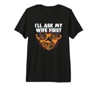 Primero se lo preguntaré a mi Esposa, papá Divertido, Humor, papá Genial Camiseta Premium