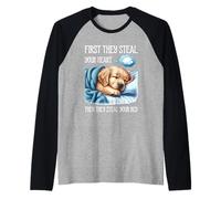 Primero te roban el corazón Te roban la Cama Perro Sueño Camiseta Manga Raglan