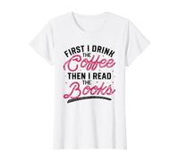 Primero tomo el café y Luego Leo los Libros Camiseta gráfica económica, Mujer, Blanco, XS