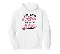 Primero tomo el café y Luego Leo los Libros Sudadera con Capucha