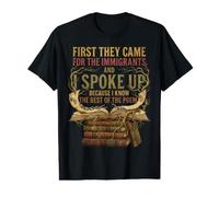 Primero vinieron por los inmigrantes Hablé de Derechos Humanos Camiseta gráfica económica