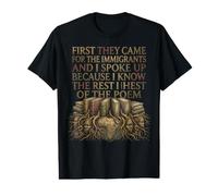 Primero vinieron por los inmigrantes Hablé de Justicia Social Camiseta gráfica económica