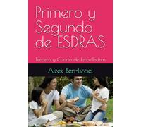 Primero y Segundo de ESDRAS: Tercero y Cuarto de Ezra/Esdras