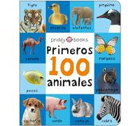 Primeros 100 Animales: A Padded Book--Perfect for Little Hands to Hold (First 100)