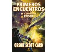 Primeros Encuentros: Antologia De Relatos (saga Ender)