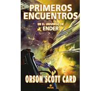 Primeros encuentros (Otras historias de Ender 1) (Nova)