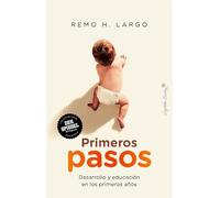 Primeros Pasos: Desarrollo y educación en los primeros años (Ensayo)