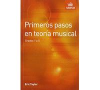 Primeros pasos en teoría musical: Grados 1 a 5 (Spanish edition)