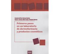 Primeros pasos en Un Laboratorio De Dermofarmacia y Productos Cosméticos: Una guía práctica sobre seguridad y efectividad de formulaciones tópicas: 80 (EDUCACIÓ. LABORATORI DE MATERIALS)