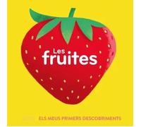 Primers descobriments. Fruites