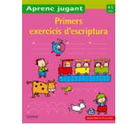 Primers Exercicis D Escriptura (aprenc Jugant) 4-5 Anys