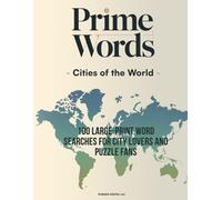 PRIMEWORDS - Cities of the World: 100 large-print word searches for city lovers and puzzle fans