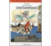Primi Secoli Del Cristianesimo (I)