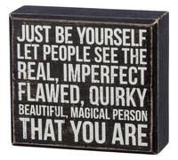 Primitivas de Kathy Box Sign - Solo s t mismo, deja que la gente ve a la verdadera persona mgica extraa y extraa imperfecta que eres - 5 """" x 4.