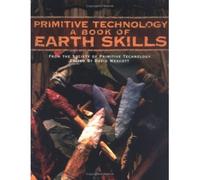 [(Primitive Technology: A Book of Earth Skills)] [Author: David Wescott] published on (March, 2001)