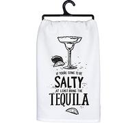 Primitives by Kathy If You'Re Going to Be Salty at Least Bring The Tequila - Toalla de Cocina Decorativa