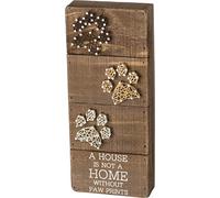 Primitives by Kathy Letrero de madera, con texto en inglés "A House is Not a Home Without Paw Prints", 5" x 12"