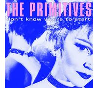 Primitives - Don'T Know Where To Start [Vinilo]