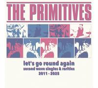Primitives, the – Let's Go Round Again – Vinilo