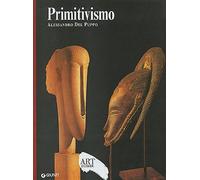 Primitivismo. Ediz. illustrata (Dossier d'art)